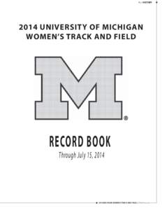 1 > HISTORY[removed]UNIVERSITY OF MICHIGAN WOMEN’S TRACK AND FIELD  RECORD BOOK