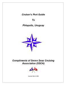 Cruiser’s Port Guide To Piriapolis, Uruguay Compliments of Seven Seas Cruising Association (SSCA)