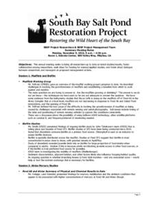 SBSP Project Researchers & SBSP Project Management Team Summary Meeting Notes Monday, December 9, 2013, 9 a.m. – 4:30 p.m. Room 1, Sobrato Center, 600 Valley Way, Milpitas, CA Objectives: This annual meeting seeks to	
