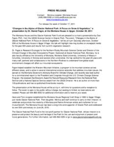 PRESS RELEASE Contact: Monica Jungster, Montana House[removed]or [removed] www.montanahouse.info For release the week of October 17, 2011