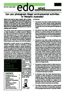 Vol 9 No 1 March[removed]Can you photograph illegal environmental activities in Western Australia? What if you want to take a photo, film or video record of an unlawful environmental activity in