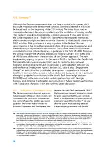 4.4.	 Germany138 Although the German government does not have a central policy paper which lays out it migration and development concept, Germany’s interest in M&D can be traced back to the beginning of the 21st centur