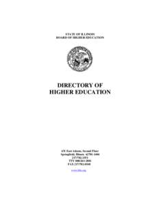 STATE OF ILLINOIS BOARD OF HIGHER EDUCATION DIRECTORY OF HIGHER EDUCATION