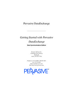 Pervasive DataExchange  Getting Started with Pervasive DataExchange Data Synchronization Edition