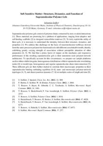 Soft Sensitive Matter: Structure, Dynamics, and Function of Supramolecular Polymer Gels Sebastian Seiffert Johannes Gutenberg-Universität Mainz, Institute of Physical Chemistry, Duesbergweg 10–14, DMainz, Germa