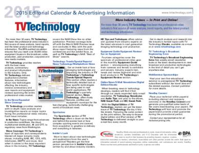 Editorial Calendar & Advertising Information TVTechnology WWW.TVTECHNOLOGY.COM