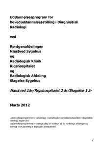 Uddannelsesprogram for hoveduddannelsesstilling i Diagnostisk Radiologi ved Røntgenafdelingen Næstved Sygehus