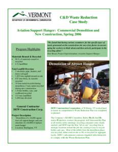 C&D Waste Reduction Case Study Aviation Support Hanger: Commercial Demolition and New Construction, Spring[removed]Program Highlights