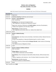 December 5, 2014  Markets, Labor and Regulation New Delhi, December 17-18, 2014 AGENDA (Note: Each presenter has 20 minutes of presentation time; the rest of the time is for discussion)