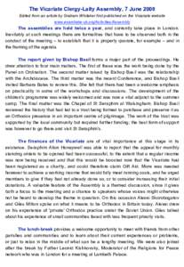 The Vicariate Clergy-Laity Assembly, 7 June 2008 Edited from an article by Graham Whitaker first published on the Vicariate website www.exarchate-uk.org/Activities/Assembly The assemblies are held twice a year, and curre