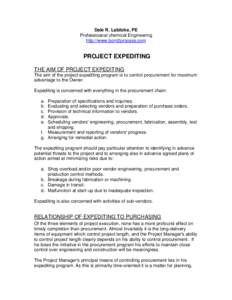 Dale R. Labitzke, PE Professioanal chemical Engineering http://www.born2process.com PROJECT EXPEDITING THE AIM OF PROJECT EXPEDITING