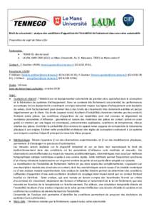 Bruit de crissement : analyse des conditions d’apparition de l’instabilité de frottement dans une valve automobile Proposition de sujet de thèse cifre Partenaires :  TENNECO, site de Laval  LAUM, UMR CNRS 661