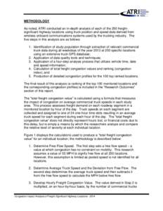 METHODOLOGY As noted, ATRI conducted an in-depth analysis of each of the 250 freightsignificant highway locations using truck position and speed data derived from wireless onboard communications systems used by the truck