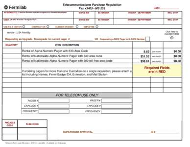 Telecommunications Purchase Requisition Fax x3405 - MS 228 Date_______________  ASSIGNED TO: (Telecom Devices must be assigned to a Fermilab Employee)