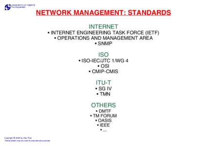 Data / Simple Network Management Protocol / Telecommunications Management Network / University of Twente / Communications protocol / Internet Engineering Task Force / ITU-T / Standardization / Common Management Information Protocol / Network management / Computing / Information technology management