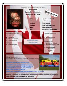 Come join us for the Biggest Party in the Peace!!  POUCE COUPE Canada Day Celebrations Tuesday July 1st, [removed]AM