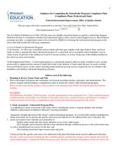 1  Guidance for Completing the Schoolwide Program Compliance Plan Compliance Plans (Federal and State) Federal Instructional Improvement, Office of Quality Schools This new plan will not be created until you click the 