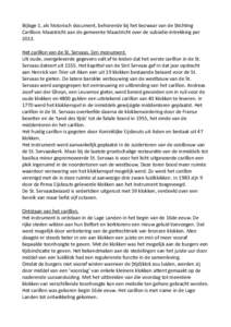 Bijlage	
  1,	
  als	
  historisch	
  document,	
  behorende	
  bij	
  het	
  bezwaar	
  van	
  de	
  S:ch:ng	
   Carillons	
  Maastricht	
  aan	
  de	
  gemeente	
  Maastricht	
  over	
  de	
  subsid