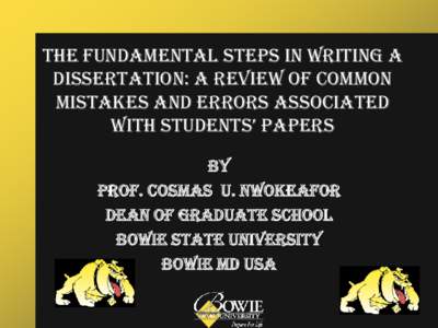 The fundamental steps in writing a dissertation: a review of common mistakes and errors associated with students’ papers By Prof. Cosmas U. Nwokeafor