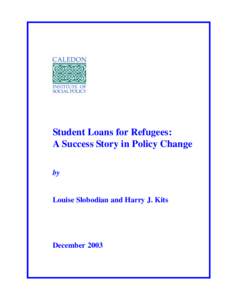 Student Loans for Refugees: A Success Story in Policy Change by Louise Slobodian and Harry J. Kits