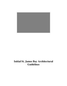 Initial St. James Bay Architectural Guidelines CONTENTS  I.