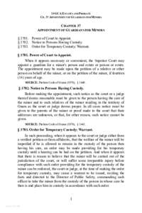 15 GCA ESTATES AND PROBATE CH. 37 APPOINTMENT OF GUARDIANS FOR MINORS CHAPTER 37 APPOINTMENT OF GUARDIANS FOR MINORS § 3701. Power of Court to Appoint.