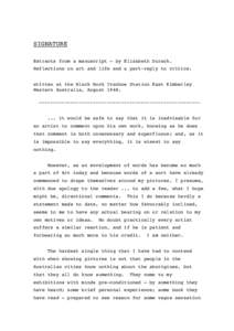 SIGNATURE Extracts from a manuscript — by Elizabeth Durack. Reflections on art and life and a part-reply to critics. written at the Black Rock Ivanhoe Station East Kimberley Western Australia, August 1948. ------------