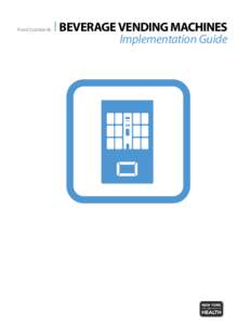 Food Standards - Beverage Vending Machines Implementation Guide