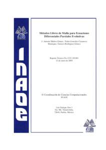 Métodos Libres de Malla para Ecuaciones Diferenciales Parciales Evolutivas J. Antonio Muñoz-Gómez, Pedro González-Casanova Henríquez, Gustavo Rodríguez-Gómez  Reporte Técnico No. CCC