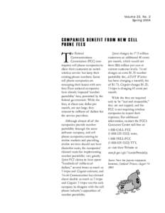 Volume 23, No. 2 Spring 2004 COMPANIES BENEFIT FROM NEW CELL PHONE FEES