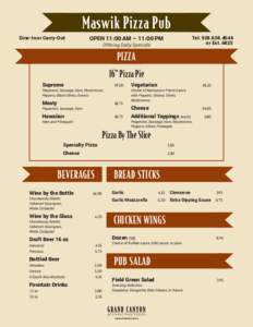 Maswik Pizza Pub Dine-In or Carry-Out OPEN 11:00 AM – 11:00 PM  Tel