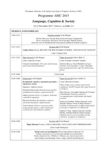 XII annual conference of the Italian Association of Cognitive Sciences (AISC)  Programme AISC 2015 Language, Cognition & SocietyDecemberGenova, via Balbi 2-4 THURSDAY 10 DECEMBER 2015