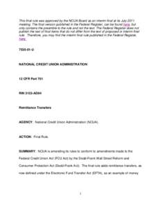 Economics / National Credit Union Administration / Dodd–Frank Wall Street Reform and Consumer Protection Act / Remittance / Wire transfer / Electronic Fund Transfer Act / Federal Credit Union Act / International economics / United States federal banking legislation / Bank regulation in the United States / Financial regulation