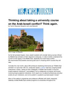 Thinking about taking a university course on the Arab-Israeli conflict? Think again. by Tammi Rossman-Benjamin and Leila Beckwith UCLA. Image via Wikipedia