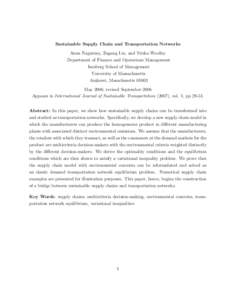 Sustainable Supply Chain and Transportation Networks Anna Nagurney, Zugang Liu, and Trisha Woolley Department of Finance and Operations Management Isenberg School of Management University of Massachusetts Amherst, Masach