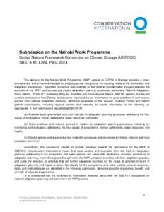 Submission on the Nairobi Work Programme United Nations Framework Convention on Climate Change (UNFCCC) SBSTA 41, Lima, Peru, 2014 The decision for the Nairobi Work Programme (NWP) agreed at COP19 in Warsaw provides a cl