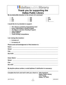 Thank you for supporting the Dallas Public Library My tax-deductible donation in the amount of is enclosed: □ $5 □ $10 □ $15