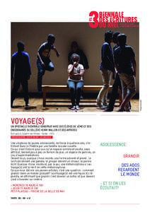 ©Siggi Sauerzapfe  VOYAGE(s) Un spectacle théatrâle construit avec des élèves de 4ème et des enseignants du collège henri wallon et des artistes