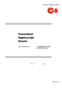 Consultant Applescript Howto  Consultant Applescript Howto © Copyright[removed]