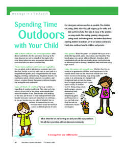 message in a backpack  Spending Time Our class goes outdoors as often as possible. The children run, swing, climb, ride trikes, pull wagons, go for walks, and