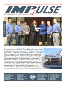 Volume 4, Issue 2  SPRING 2013 THE IMP GROUP EMPLOYEE NEWSLETTER