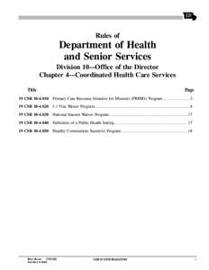 Rules of  Department of Health and Senior Services Division 10—Office of the Director Chapter 4—Coordinated Health Care Services