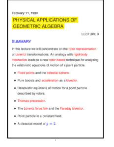February 11, 1999  PHYSICAL APPLICATIONS OF GEOMETRIC ALGEBRA LECTURE 9