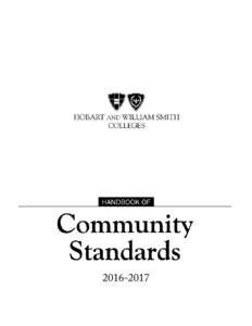   A fully navigable PDF version of the Community Standards, including the ability to search and find, can be found online at the Hobart and William Smith Colleges’ Student Affairs website (http://www.hws.edu/