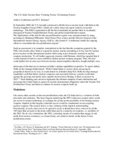 The U.S.-India Nuclear Deal: Violating Norms, Terminating Futures Andrew Lichterman and M.V. Ramana* In September 2008, the U.S. brought a proposal to lift the ban on nuclear trade with India to the Nuclear Suppliers Gro