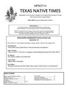 NPSOT-H  TEXAS NATIVE TIMES Newsletter for the Houston Chapter of the Native Plant Society of Texas Serving the Texas Coastal Region FALLAugust-September-October)