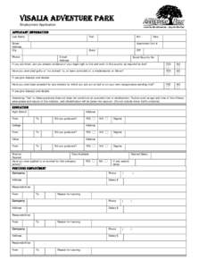 VISALIA ADVENTURE PARK Employment Application APPLICANT INFORMATION Last Name  First