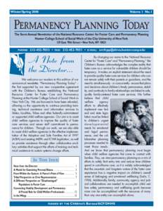 Winter/Spring[removed]Volume 1 No. 1 Permanency Planning Today The Semi-Annual Newsletter of the National Resource Center for Foster Care and Permanency Planning