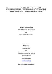 Status assessment of wild felids with a special focus on clouded leopard and Asian golden cat in the Hugu-Kori forest, Annapurna Conservation Area, Nepal