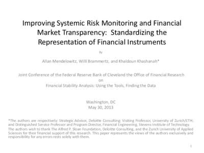 Improving Systemic Risk Monitoring and Financial Market Transparency:  Standardizing the Representation of Financial Instruments